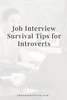 Job Interview Survival Tips for Introverts